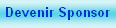 Pourquoi devenir sponsor ?